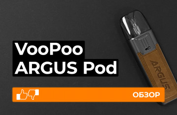 Обзор VooPoo ARGUS Pod